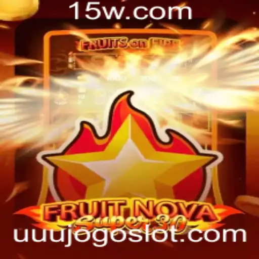 Descubra a Excitante Aventura de FruitrNovaSupe30