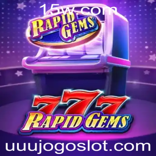 Conheça RapidGems777: Uma Aventura Repleta de Emoções
